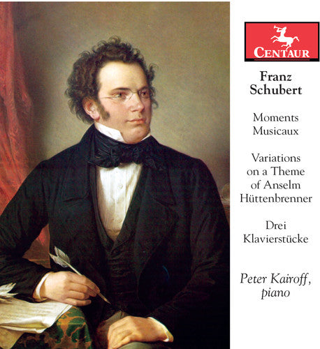 Schubert / Kairoff, Peter: Schubert: Moments Musicaux Op. 94 D. 780 - Variations on a Theme