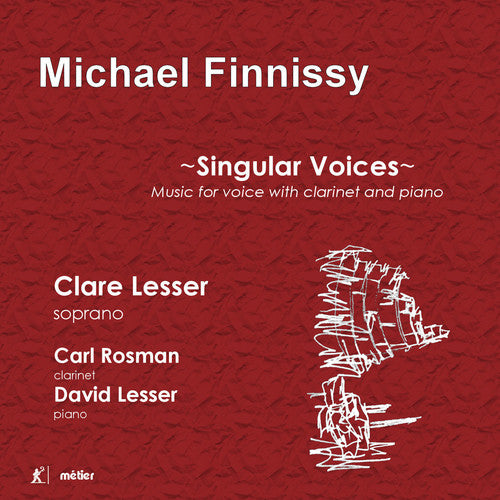 Finnissy, Michael / Lesser, Clare / Lesser, David: Singular Voices