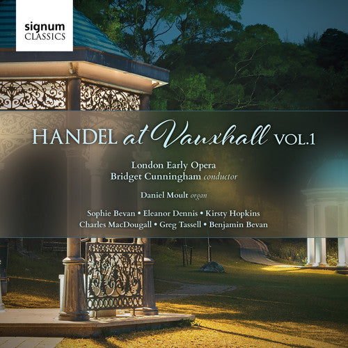 Handel / Bevan, Sophie / Dennis, Eleanor: Handel at Vauxhall 1