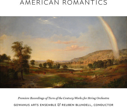 Bonvin / Gowanus Arts Ensemble / Blundell, Reuben: American Romantics