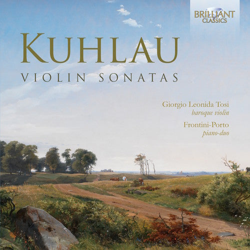 Kuhlau / Porto / Tosi: Friedrich Kuhlau: Violin Sonatas