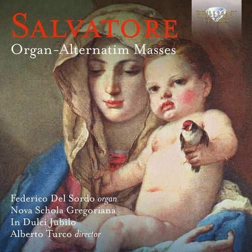 Salvatore / Gregoriani / Turco: Giovanni Salvatore: Organ-alternatim Masses