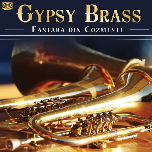 Chiriac / Fanfara Din Cozmesti: Gypsy Brass