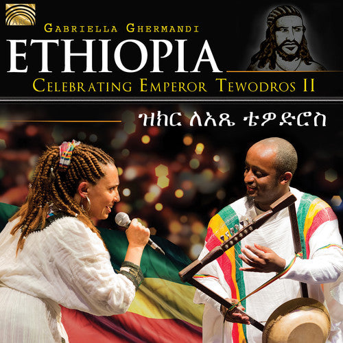 Ghermandi, G.: Ethiopia - Celebrating Emperor Tewodros Ii