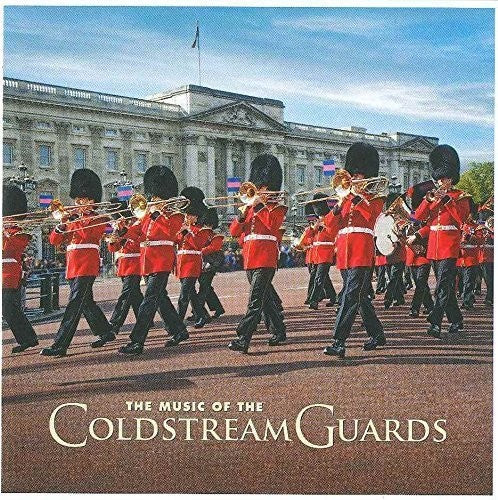 Coldstream Guards: Music Of The Coldstream Guards