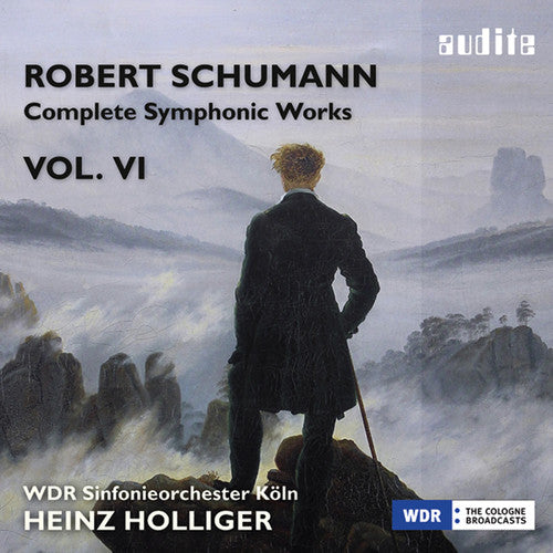 Schumann, Robert / Holliger, Heinz: Schumann: Complete Symphonic Works 6