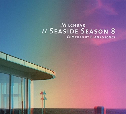 Blank & Jones: Milchbar 8 Seaside Season