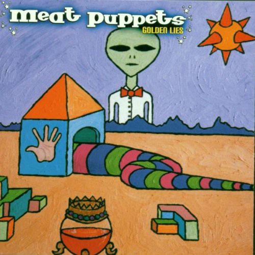 Meat Puppets: Golden Lies