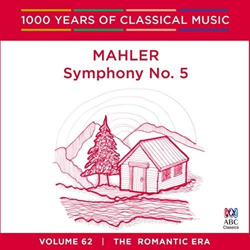 Mahler / Stenz, Markus / Melbourne Symphony Orch: Mahler: Symphony 5: 1000 Years Of Classical Music