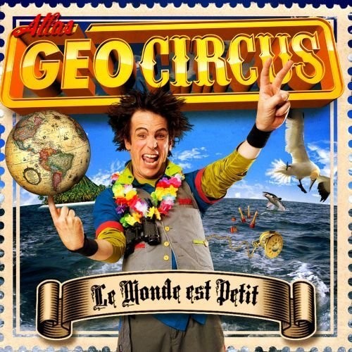 Geocircus, Atlas: Le Monde Est Petit