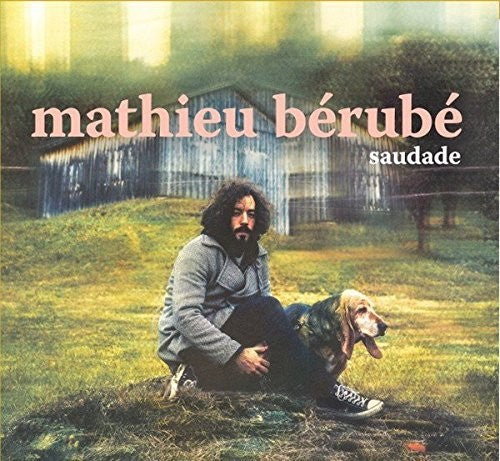 Berube, Mathier: Saudade