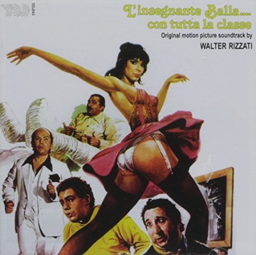 Rizzati, Walter: L'Insegnante Balla Con Tutta La Classe (Original Soundtrack)