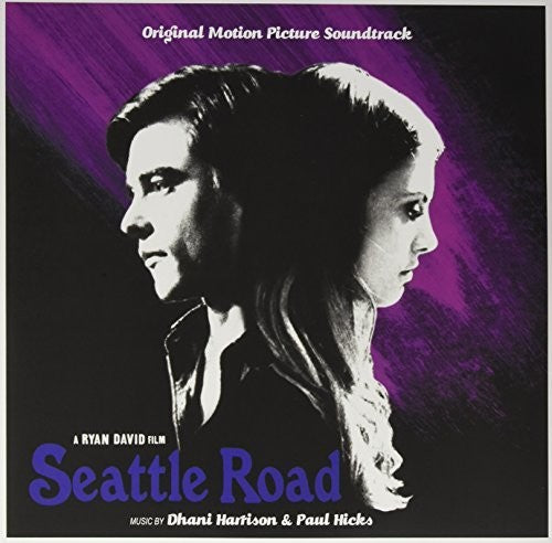 Harrison, Dhani / Hicks, Paul: Seattle Road (Original Soundtrack)