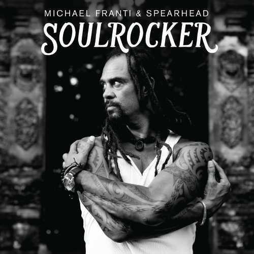 Franti, Michael & Spearhead: Soulrocker