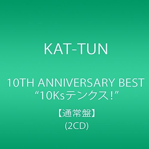 Kat-Tun: 10th Anniversary Best 10Ks!