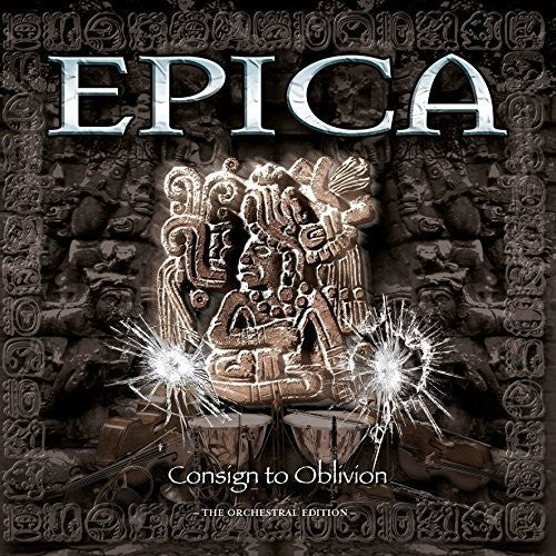 Epica: Consign To Oblivion: Orchestral Edition