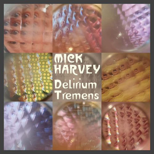 Harvey, Mick: Delirium Tremens