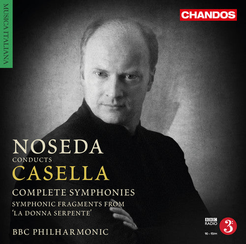 Casella, Alfredo / BBC Philharmonic: Alfredo Casella: Complete Symphonies