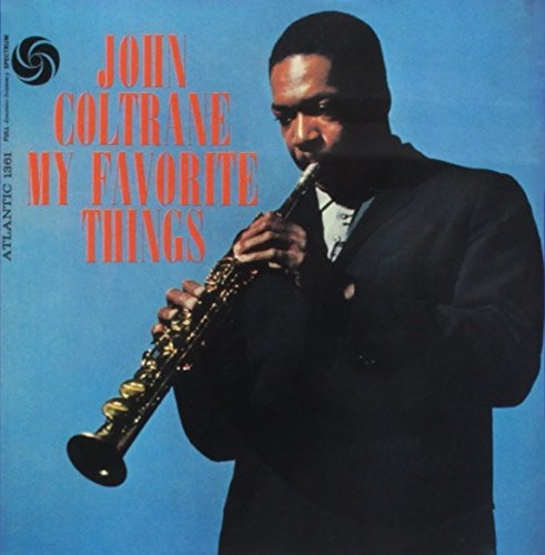 Coltrane, John: My Favorite Things