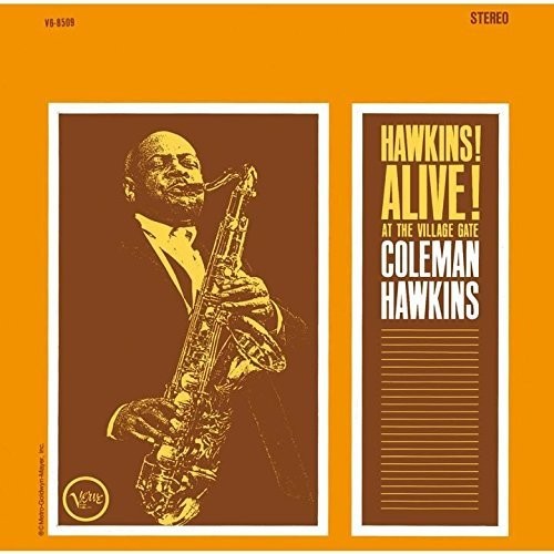 Hawkins, Coleman: Hawkins! Alive!
