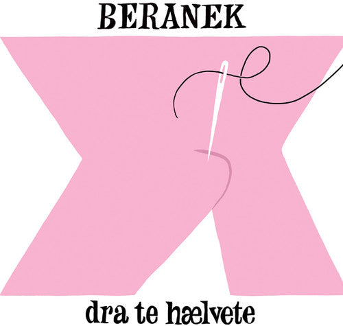 Beranek: Dra Te Haelvete