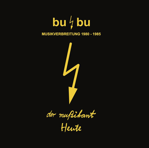 Heute & Der Musikant: Bu / Bu-musikverbreitung - Recordings 1980-1985