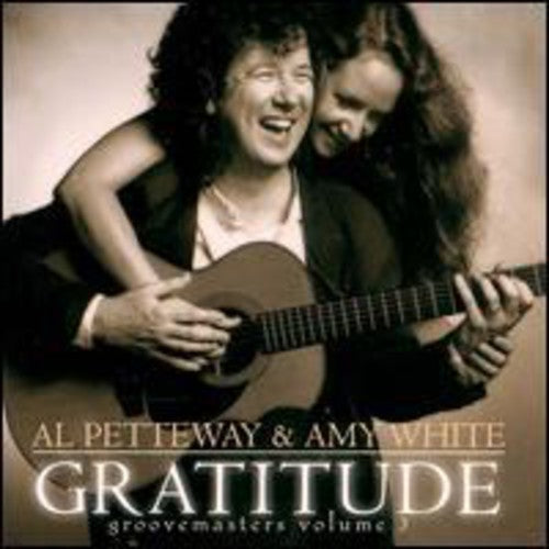 Petteway, Al / White, Amy: Groovemasters, Vol. 3: Gratitude