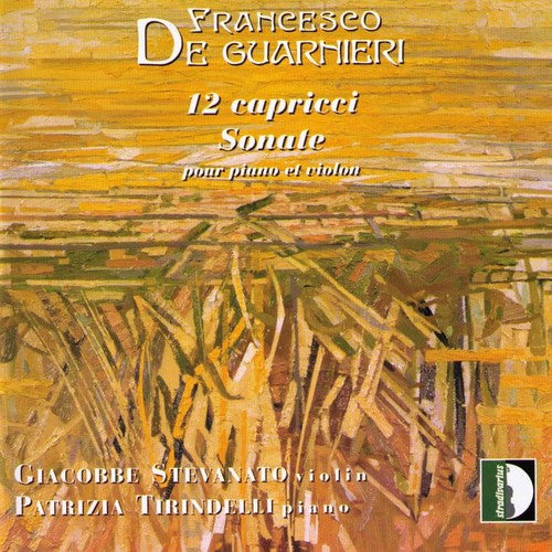 Guarnieri / Stevanato / Tirindelli: 12 Caprices