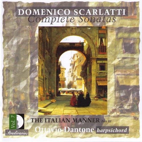 Scarlatti / Dantone: Sonatas 7