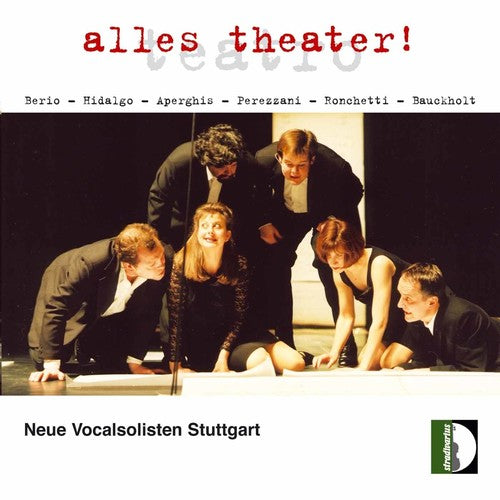 Neue Vocalsolisten Stuttgart: Alles Theater