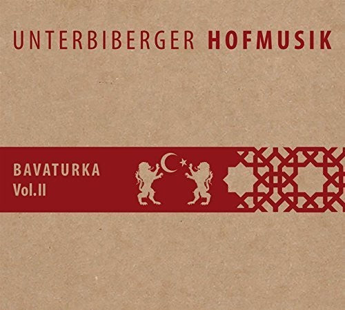 Hofmusik, Unterbiberger: Bavaturka Ii