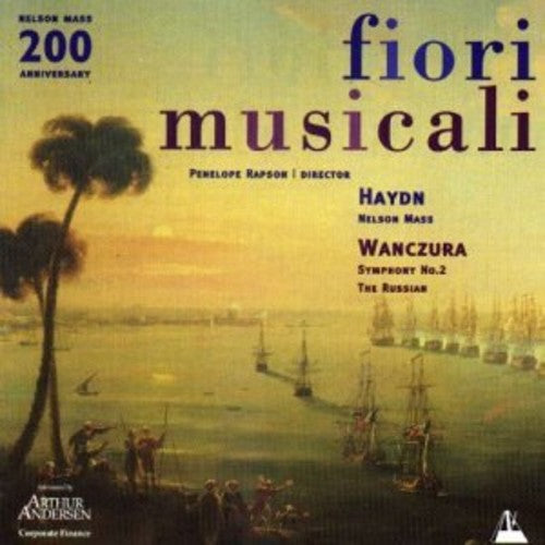 Haydn / Wanczura / Firoi Musicali / Rapson: Mass (DM)-Nelsonata Mass/Symphony 2-Russian