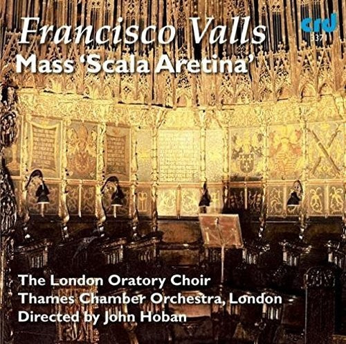 Valls / London Oratory Choir / Hoban: Mass Scala Aretina