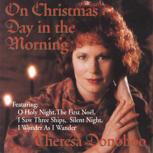 Donohoo, Theresa: On Christmas Day in the Morning