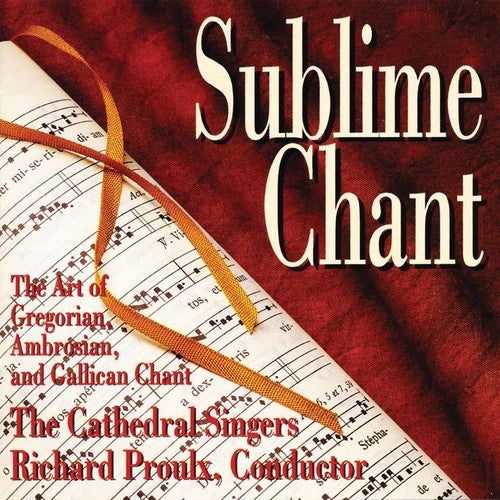 Proulx, Richard: Sublime Chant