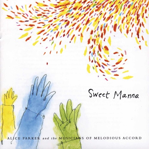 Parker, Alice: Sweet Manna