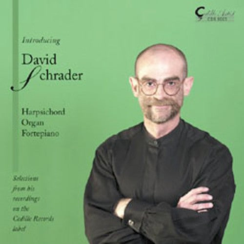 Schrader / Lully / Soler / Bach / Franck: Harpsichord Organ & Fortepiano