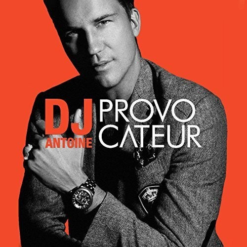 DJ Antoine: Provocateur