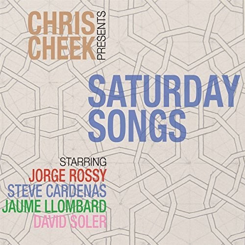 Cheek, Chris: Saturday Songs