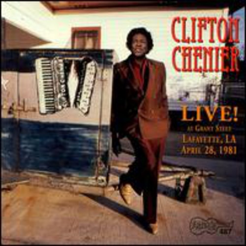 Chenier, Clifton: Live at Grant Street