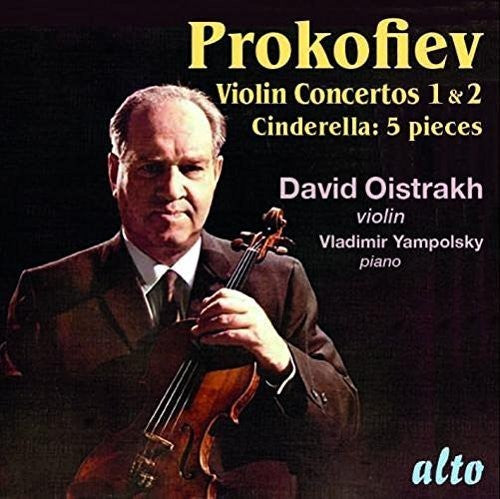 Oistrak, David / Yampolsky, Vladimir: Prokofiev: Violin Concertos No 1 & 2 - Cinderalla