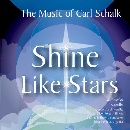 Schalk, Carl: Shine Like Stars