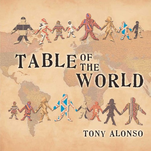 Alonso, Tony: Table of the World