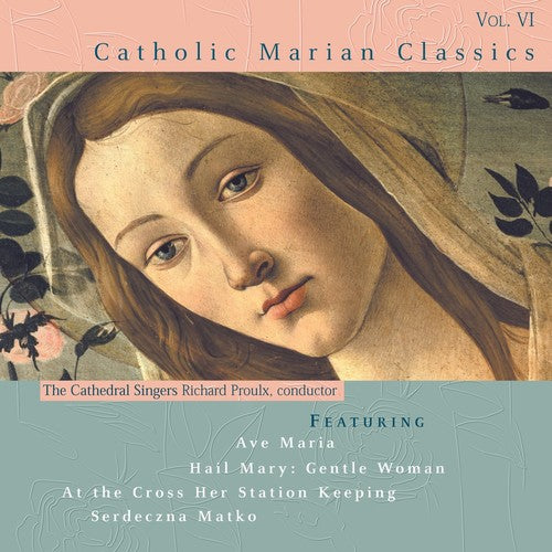 Proulx, Richard: Catholic Classics 6