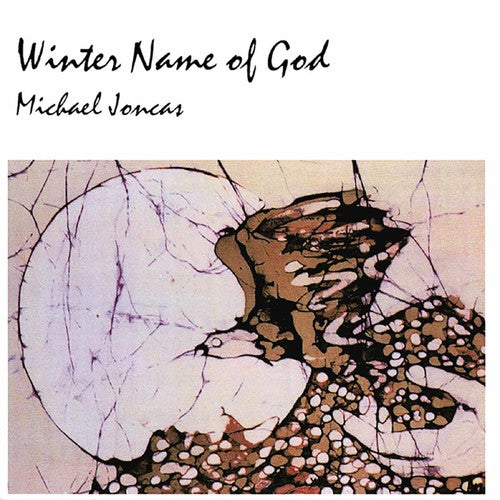 Joncas, Michael: Winter Name of God