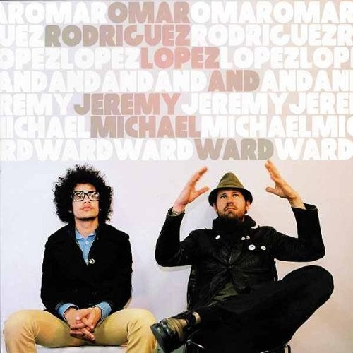 Rodriguez-Lopez, Omar / Ward, Jeremy Michael: Omar Rodriguez-lopez & Jeremy Michael Ward