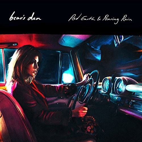 Bear's Den: Red Earth & Pouring Rain