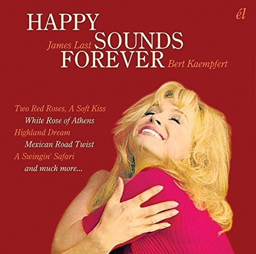 Last, James / Kaempfert, Bert: Happy Sounds Forever