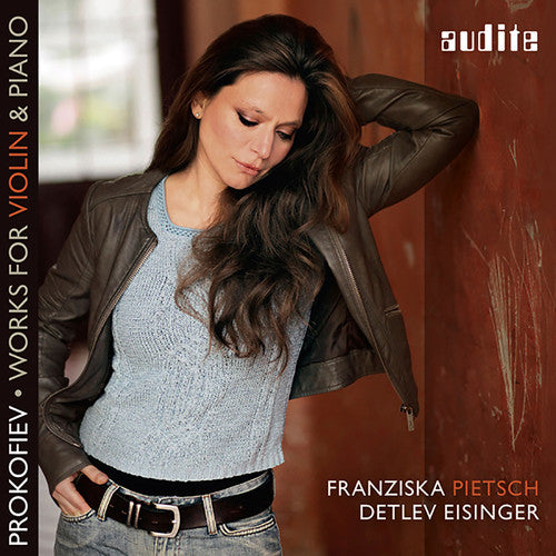 Prokofiev, S. / Pietsch, Franziska / Eisinger, Detlev: Prokofiev: Works For Violin & Piano