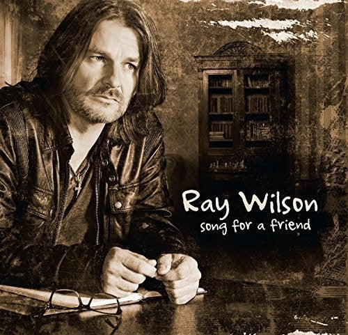 Wilson, Ray: Song For A Friend